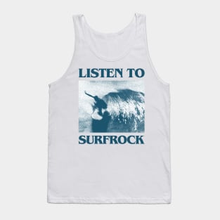 Listen To Surfrock Tank Top